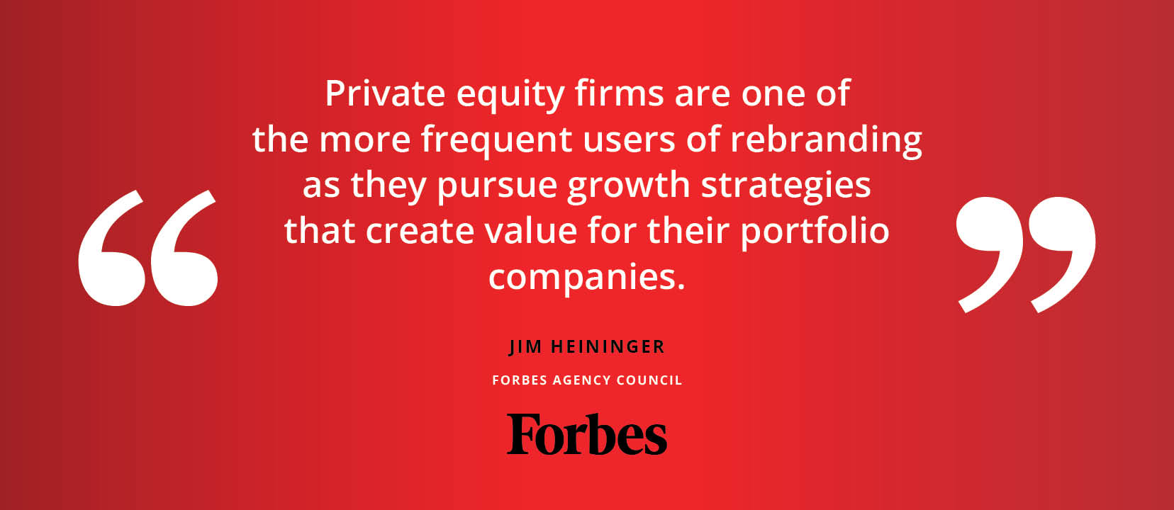 quote about rebranding by private equity firms